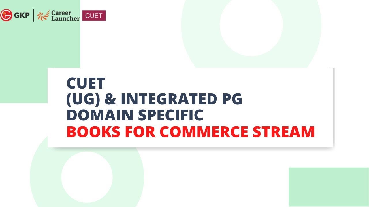 CUET 2022 (UG) Domain Specific Commerce Books by Career Launcher | GK Publications