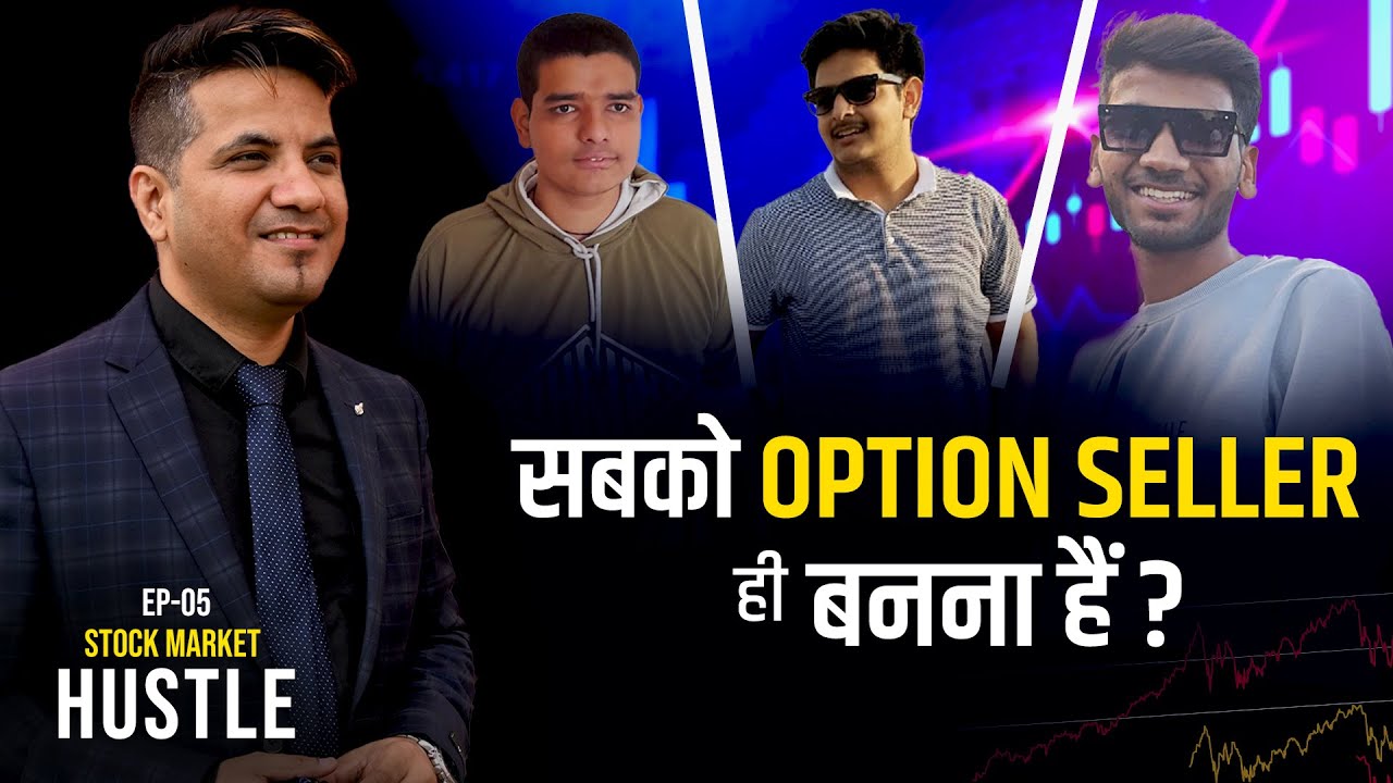 Does Option Selling Really Make You Rich? | Risks, Challenges | Stock Market Hustle EP-5