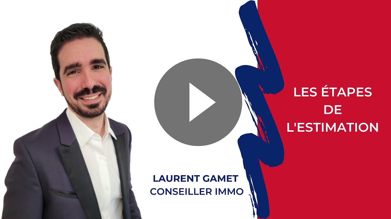 Comment se d&eacute;roule une estimation immobili&egrave;re avec Laurent GAMET ?