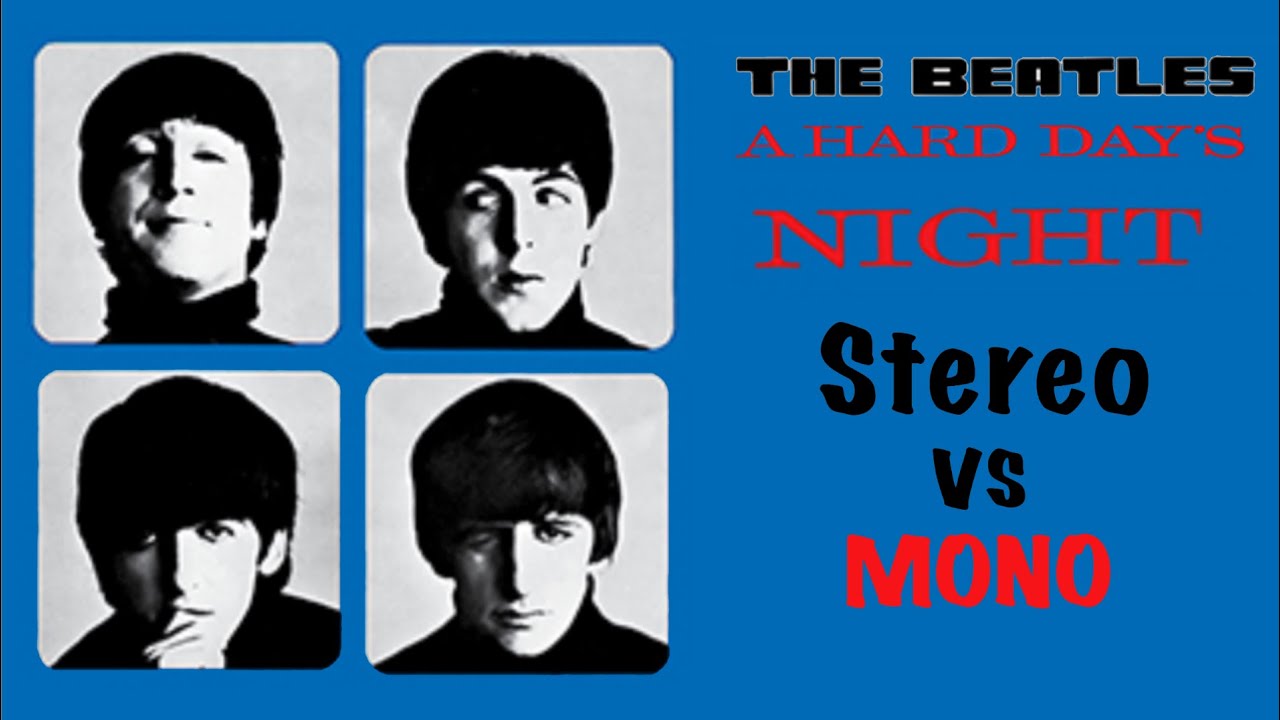 Episode #93: Beatles A Hard Day’s Night: Stereo vs Mono