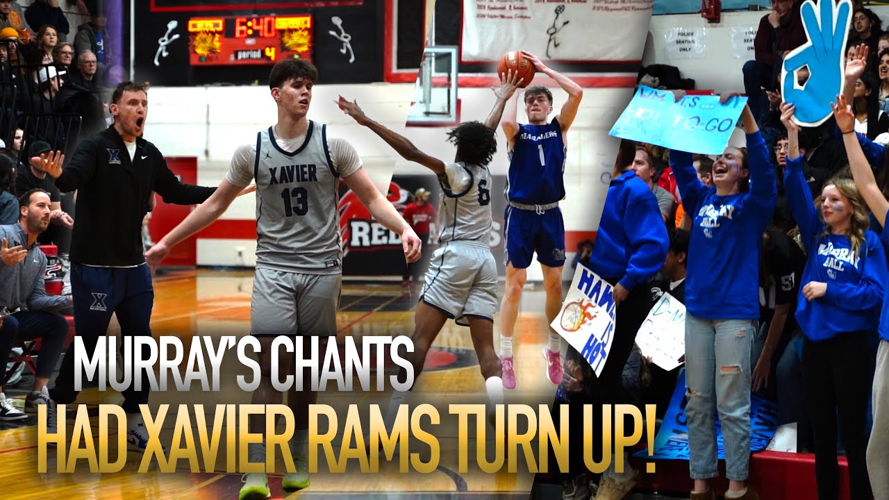 XAVIER RAMS were on that *CHIP MODE* vs MURRAY FLOW - ft. Murray's wild fans...