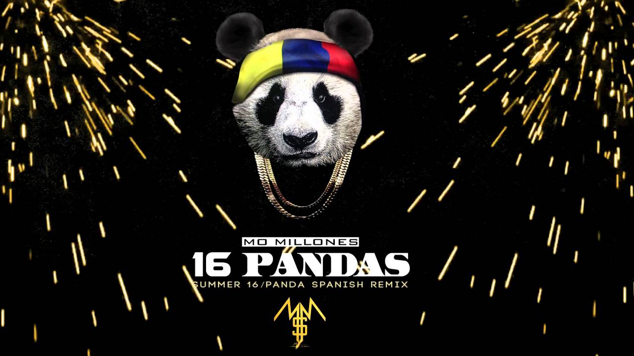 MO MILLONES - 16 Pandas ( Summer 16 Panda Spanish remix )