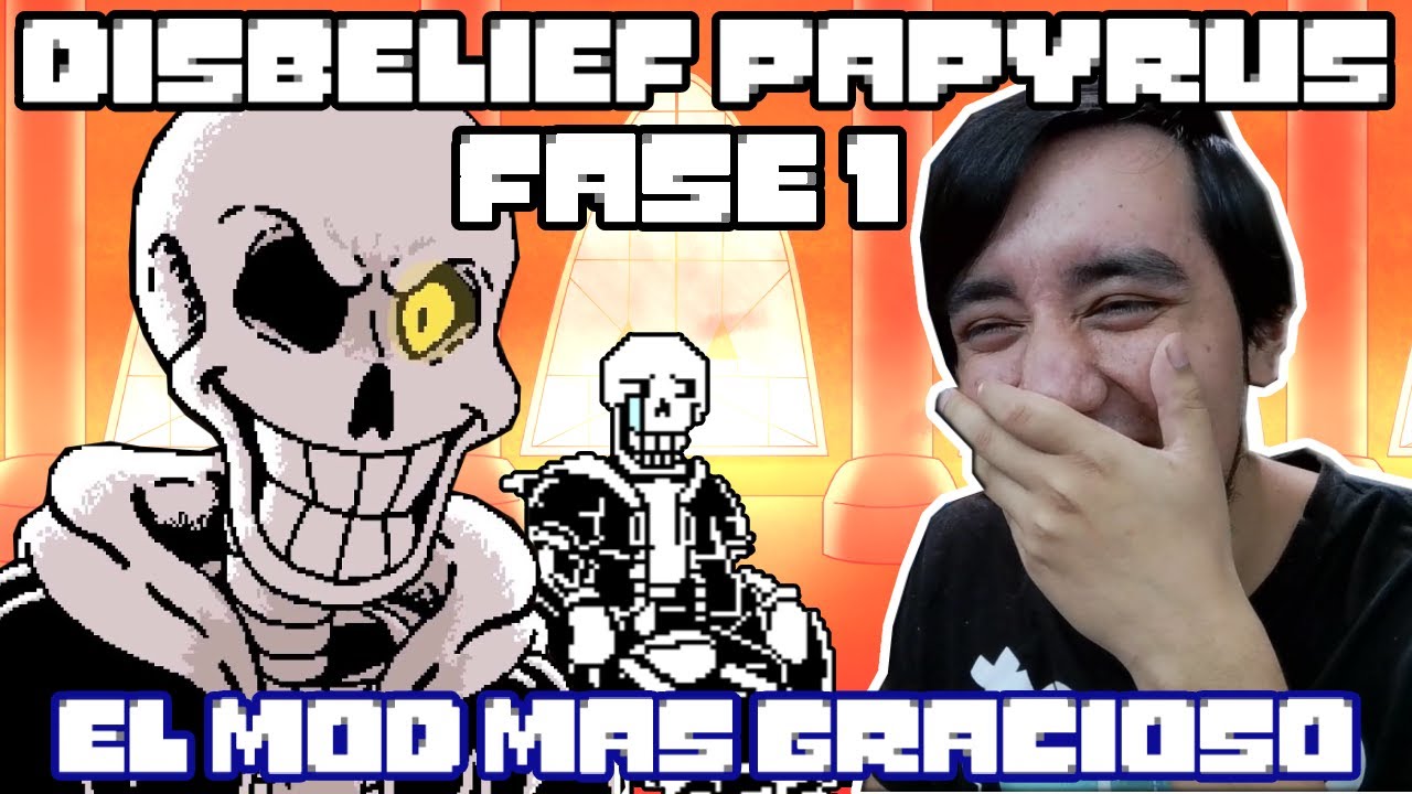 EL MEJOR MOD DE PAPYRUS HASTA AHORA! || DISBELIEF PAPYRUS MOD || UNDERTALE FANGAME ❤