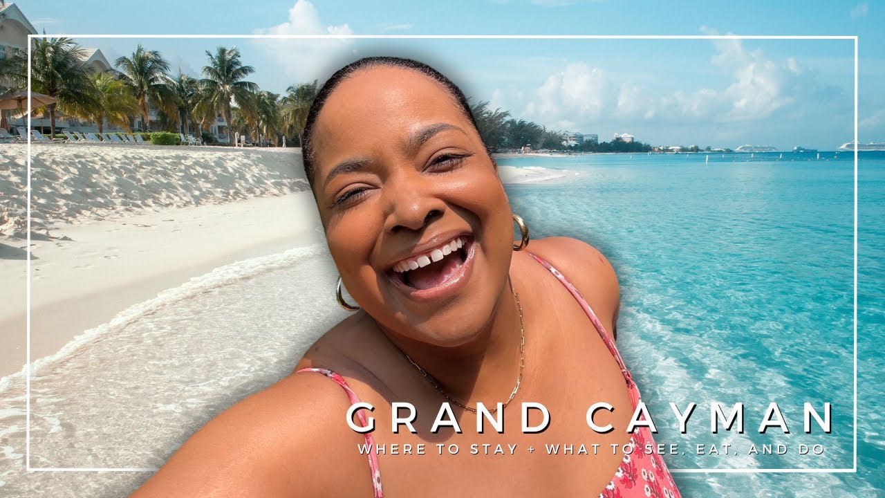 Welcome to Grand Cayman | Where to Stay and What to See, Eat, and Do!