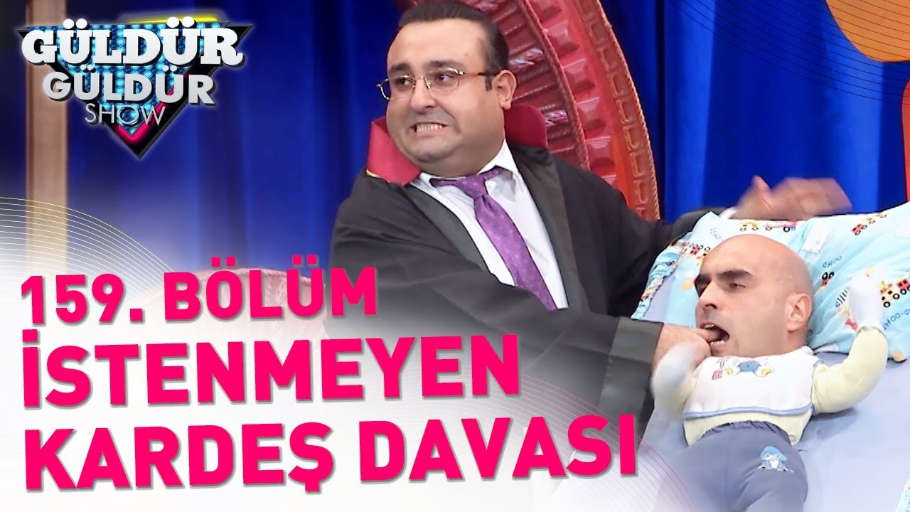 G&uuml;ld&uuml;r G&uuml;ld&uuml;r Show 159. B&ouml;l&uuml;m | İstenmeyen Kardeş Davası