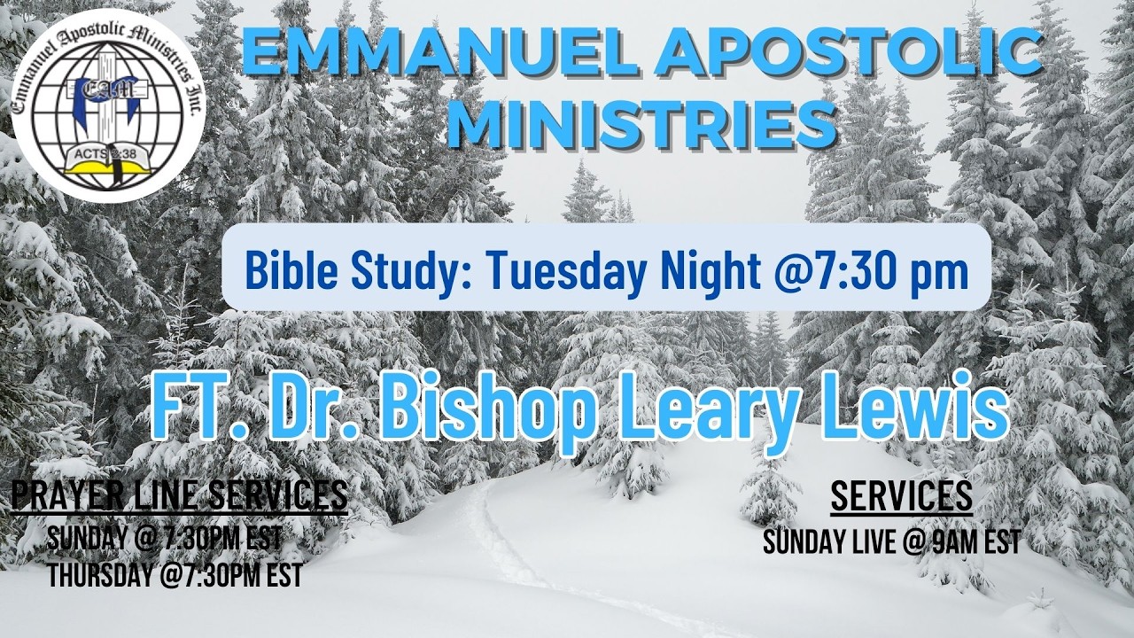 Bible Study Ft. Bishop Dr. Leary Lewis| Emmanuel Apostolic is live!