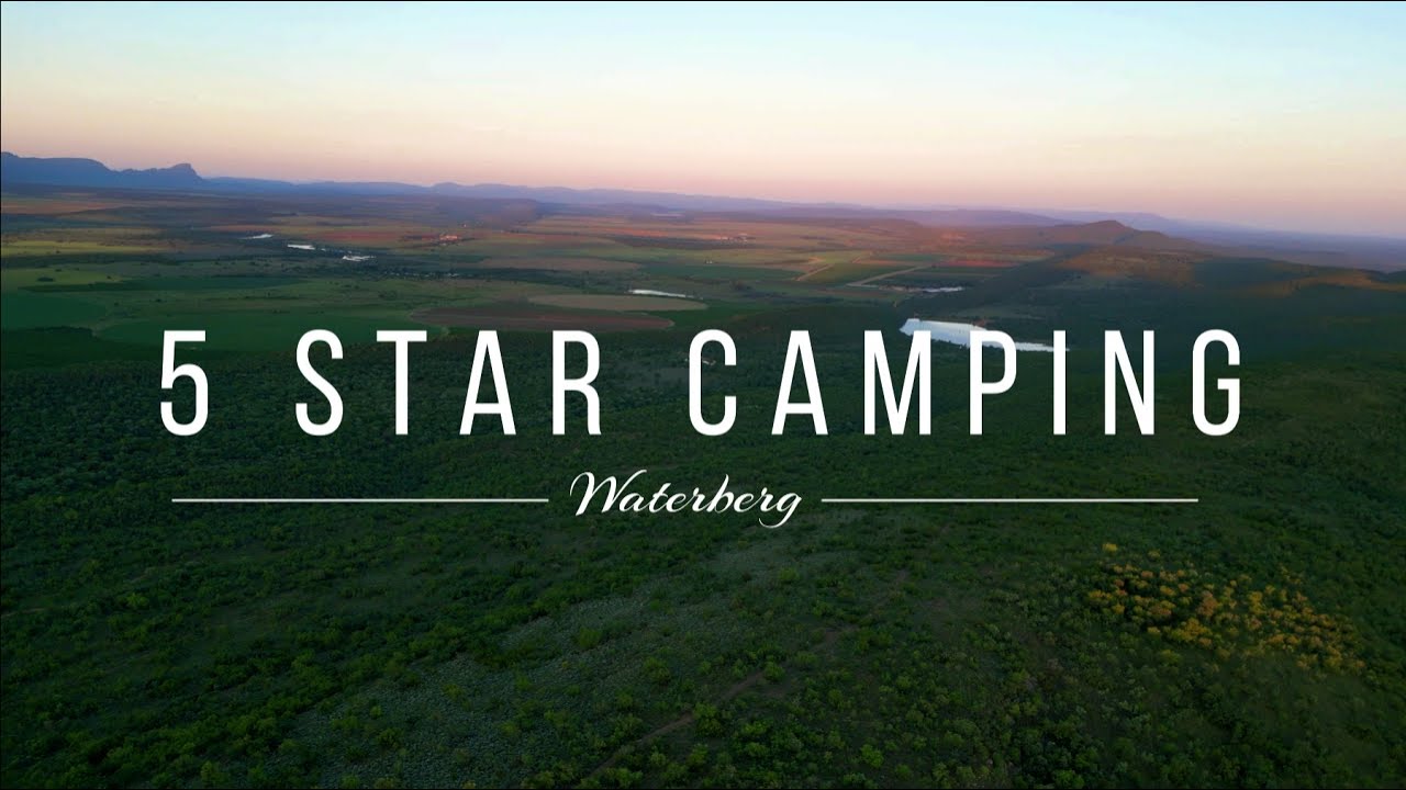 5 STAR CAMPING - Waterberg