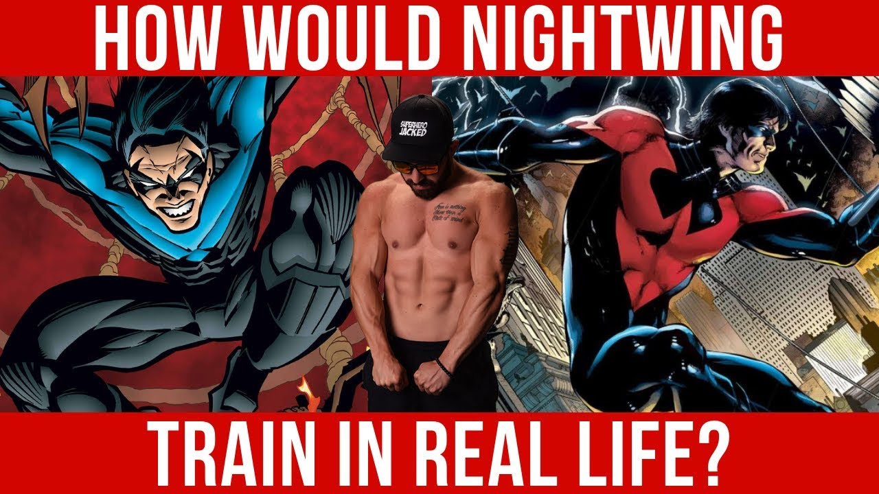 How Would Nightwing Train in Real Life?