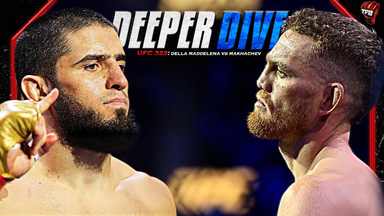 UFC 322: Della Maddelena Vs Makhachev - A DEEPER DIVE