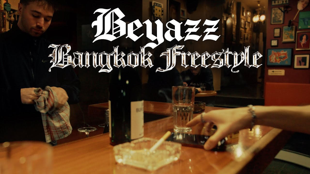 Beyazz - Bangkok Freestyle (Official Video)