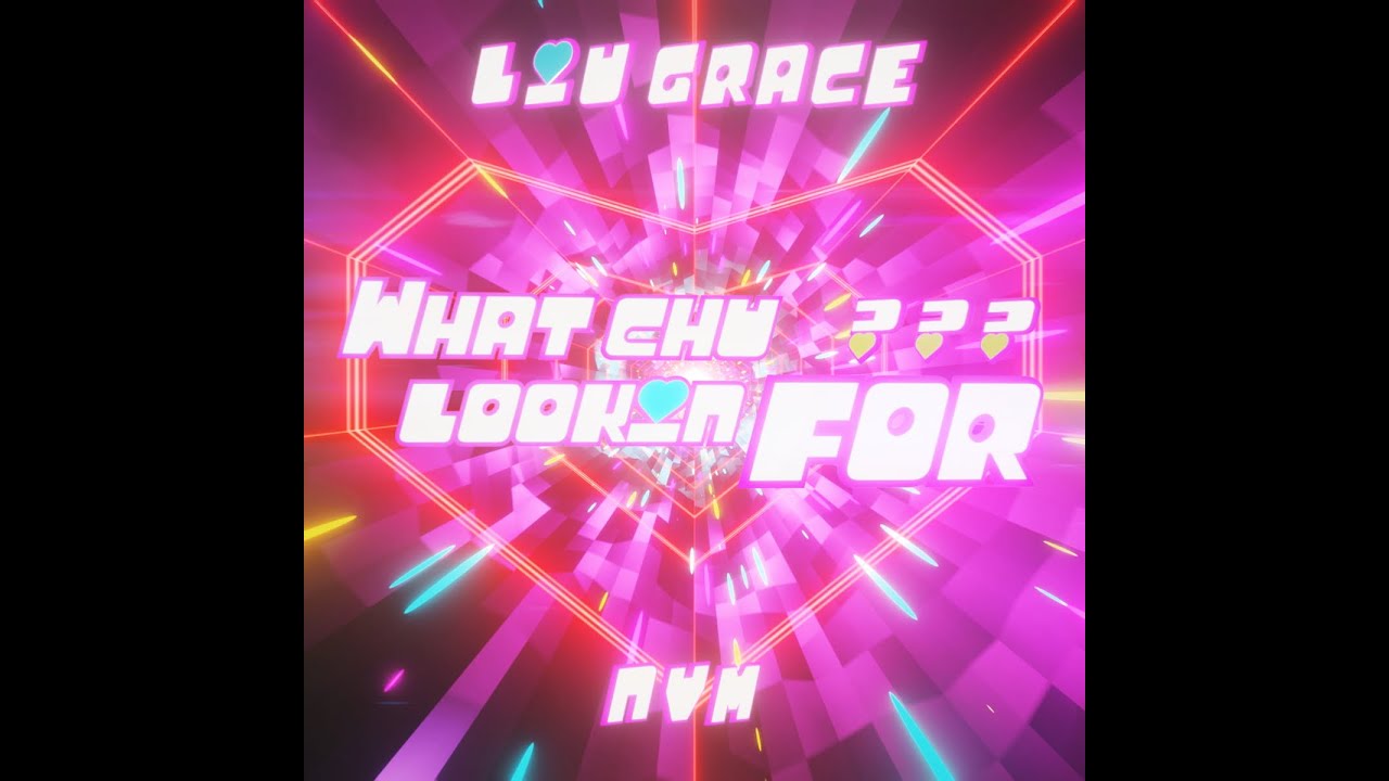 Liu Grace - What chu lookin for ( prod. NVM )