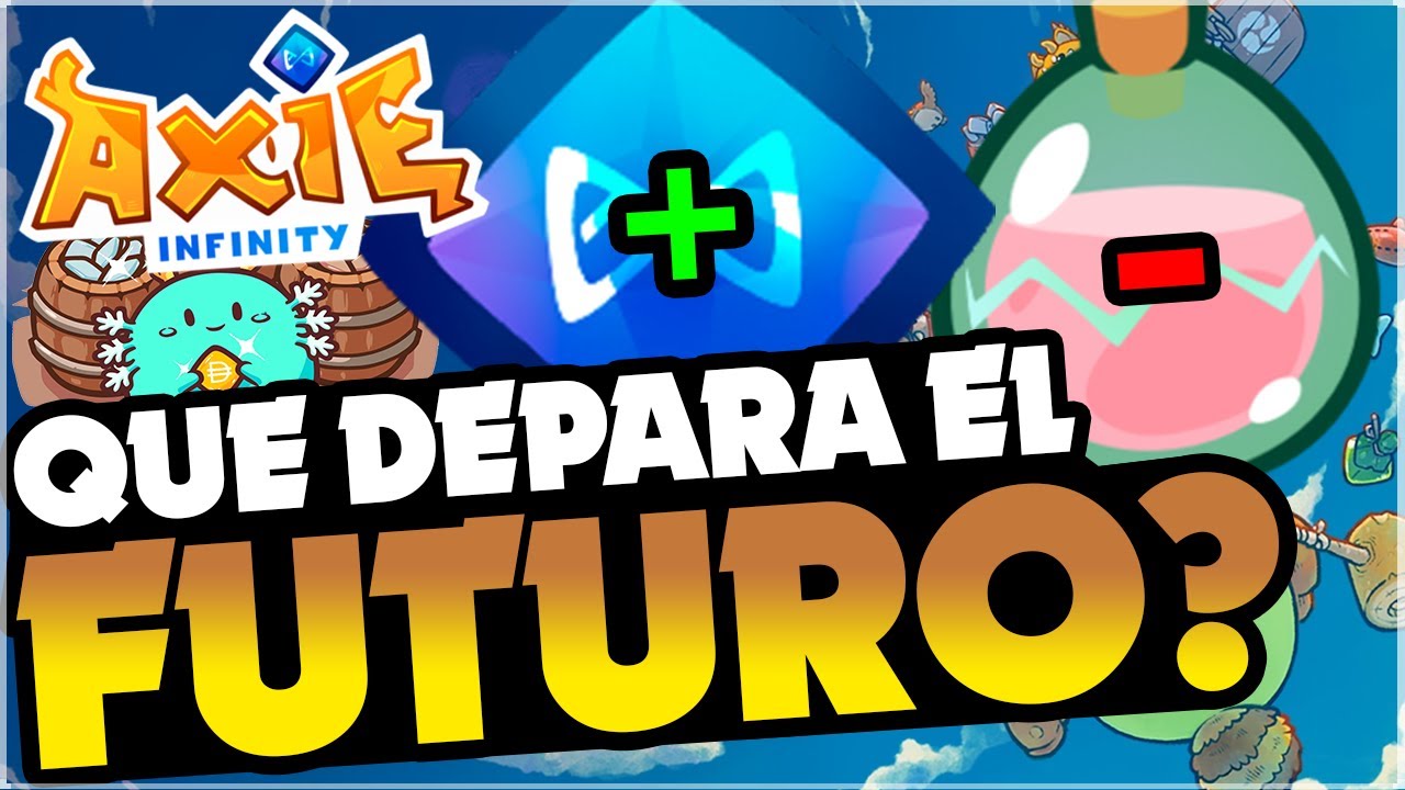 ¿QUE PASARÁ CON EL SLP? - ¿NOS DARÁN AXS POR PVP?