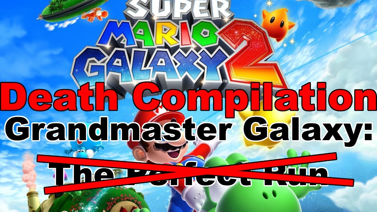 Death Compilation: Super Mario Galaxy 2 - The Perfect Run