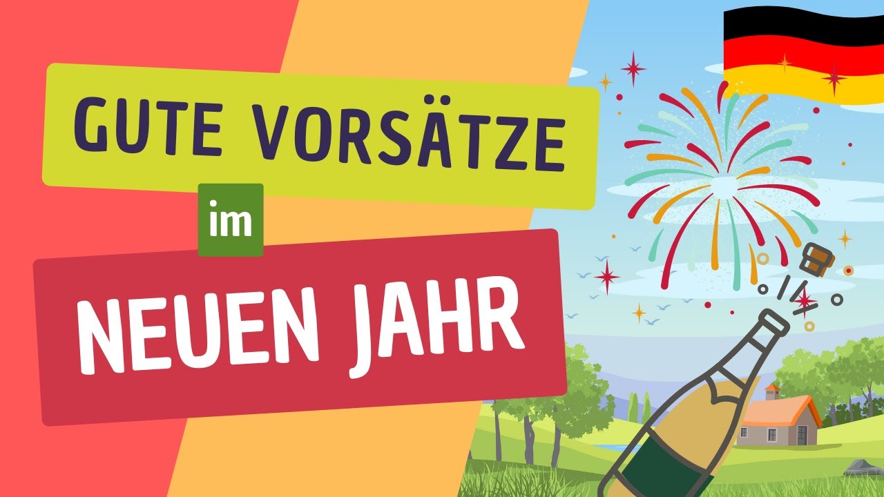 🇩🇪 Was sind gute Vorsätze? | Neujahr | Silvester | langsames Deutsch