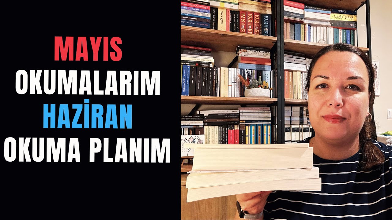 Mayıs Okumalarım - Haziran Okuma Planım