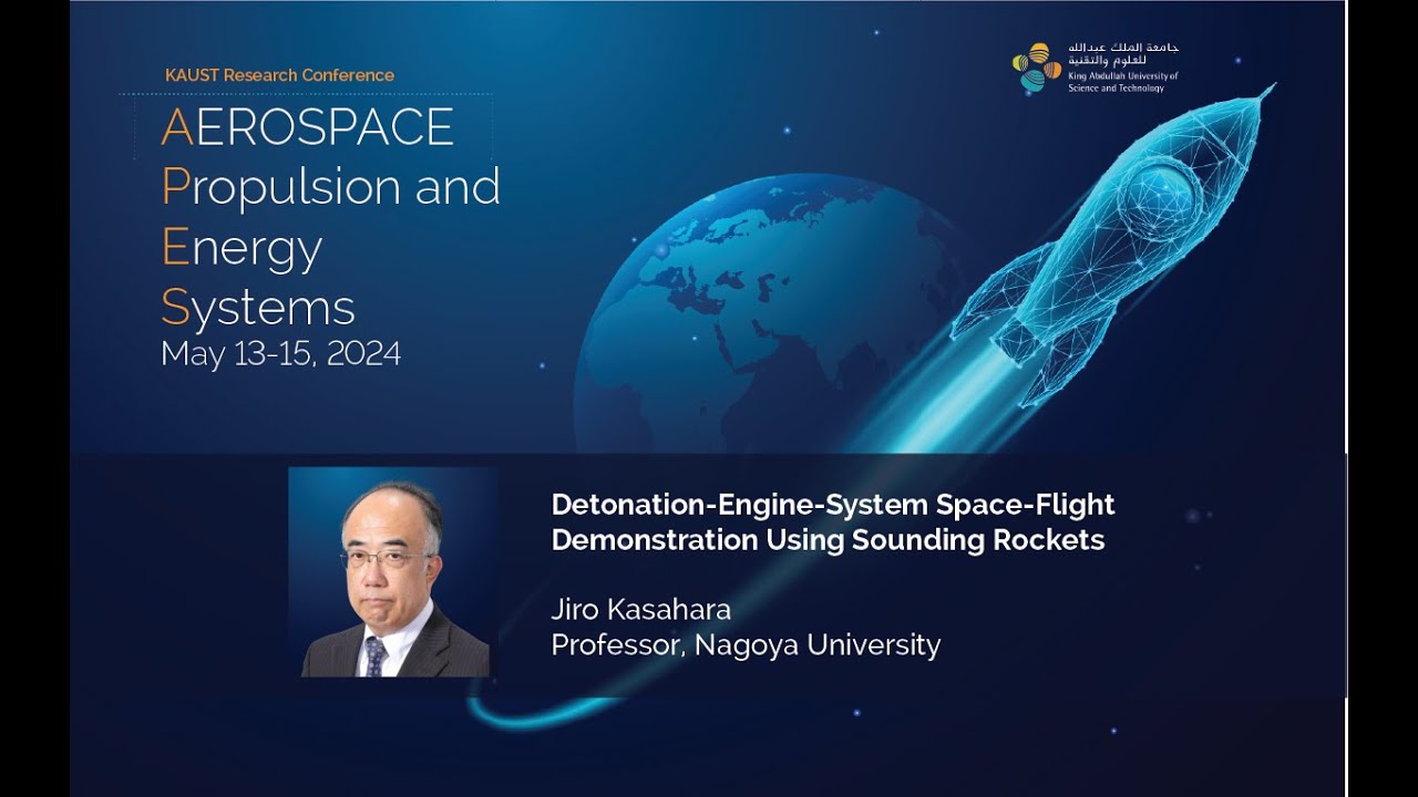 Jiro Kasahara: Detonation Engine System Space Flight Demonstration Using Sounding Rockets