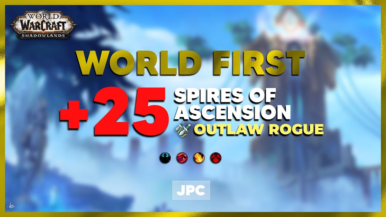 WORLD FIRST +25 Spires of Ascension | JPC Rogue PoV