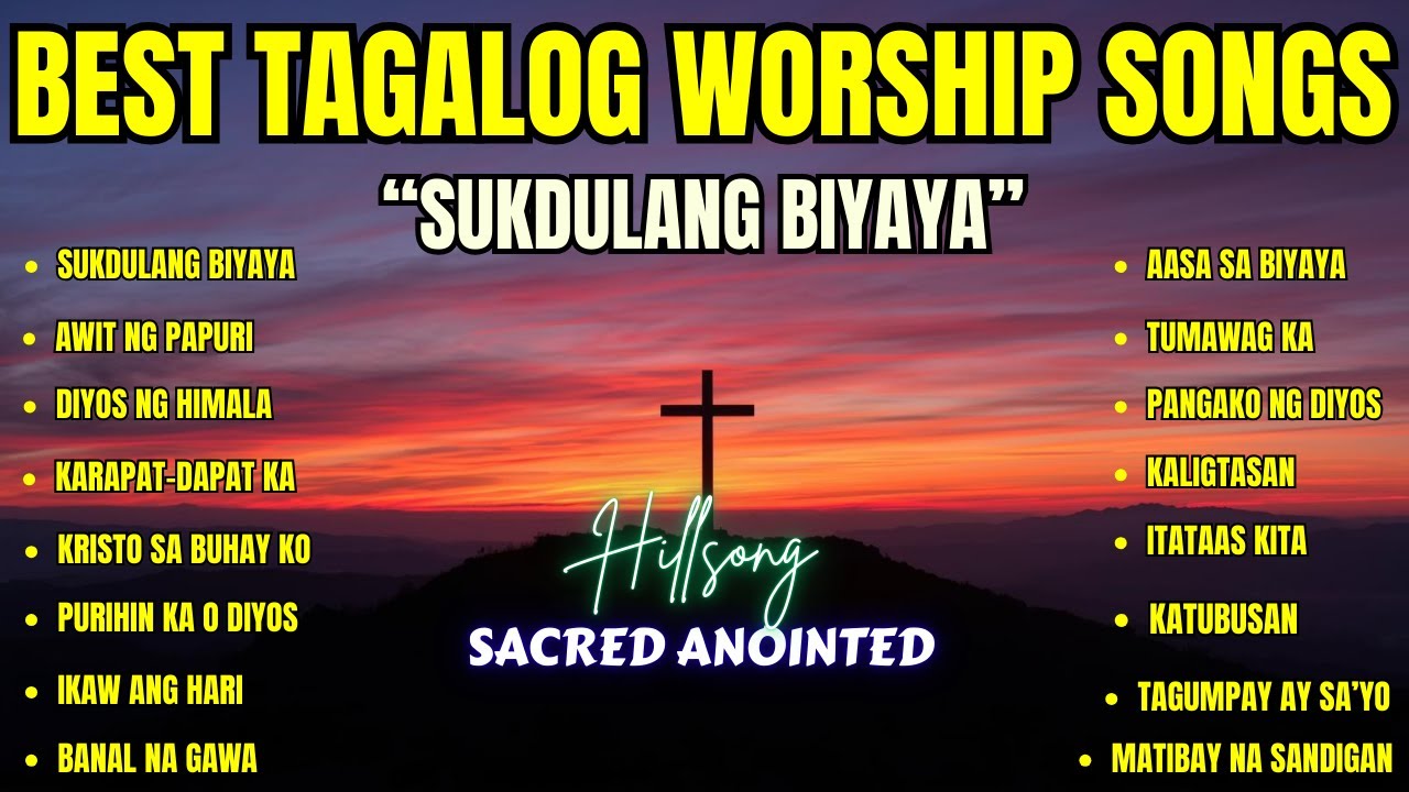 Best Tagalog Worship Songs| 
