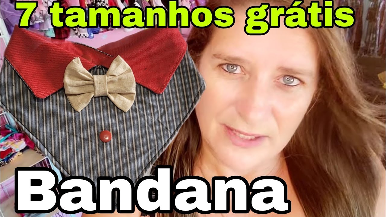 Bandanas com  7 tamanhos gratuitos