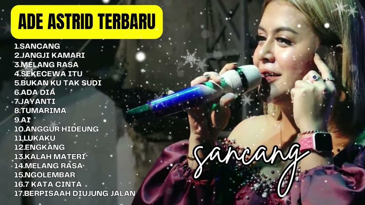 Sancang - Ade Astrid Full Album Terbaik - Kumpulan Bajidoran Sunda