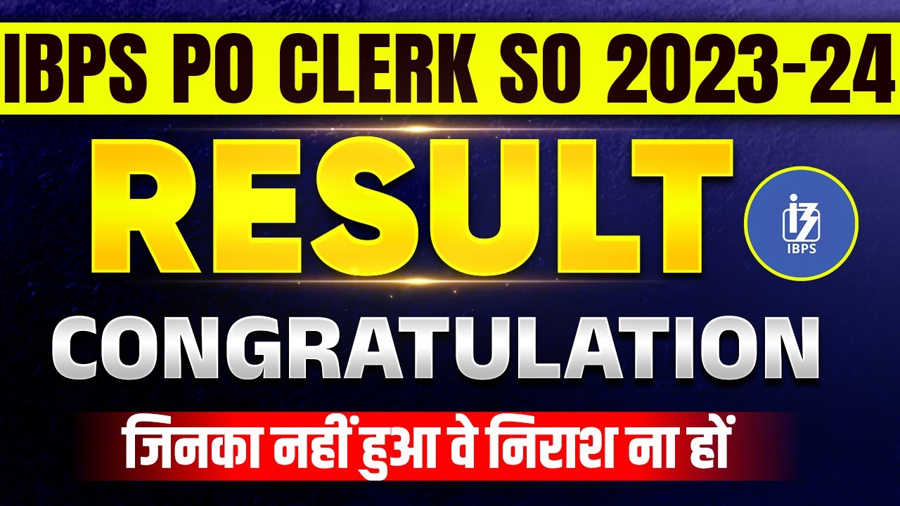 IBPS PO, Clerk & SO Final Result 2024 Out | IBPS PO Final Result | IBPS Clerk Final Result 2024