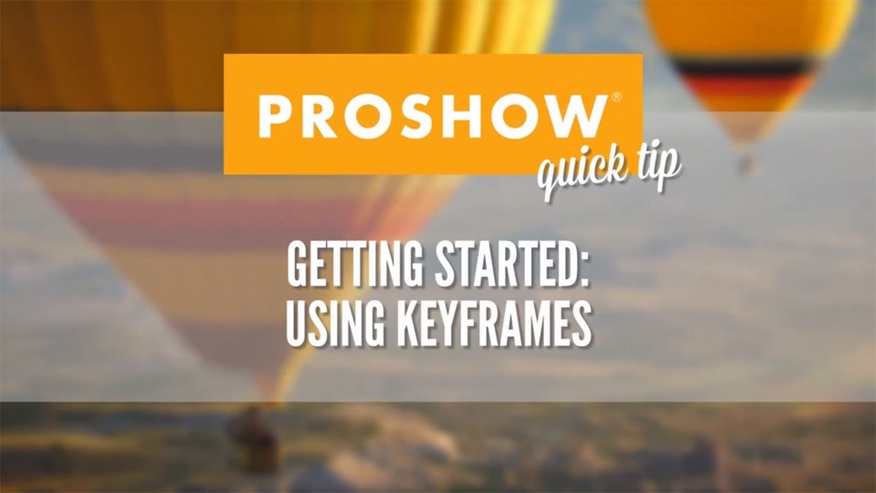 Using Keyframes in ProShow Producer
