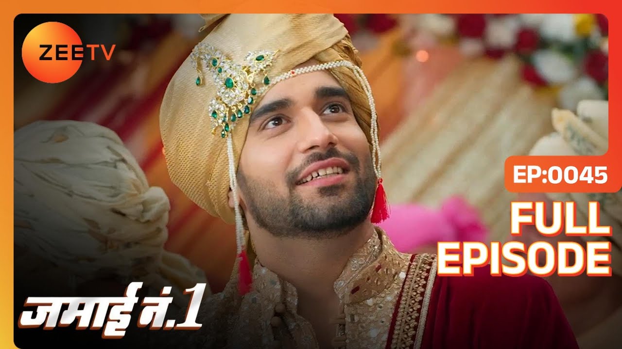 Neel ने ली Riddhi की बलाये  | Jamai No 1 | Full Ep. 45 | ZEE TV
