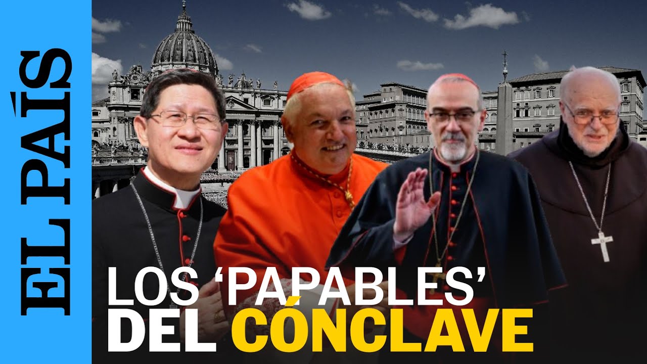 CÓNCLAVE PAPA | Los favoritos a suceder a Francisco ante la votación en el Vaticano | EL PAÍS
