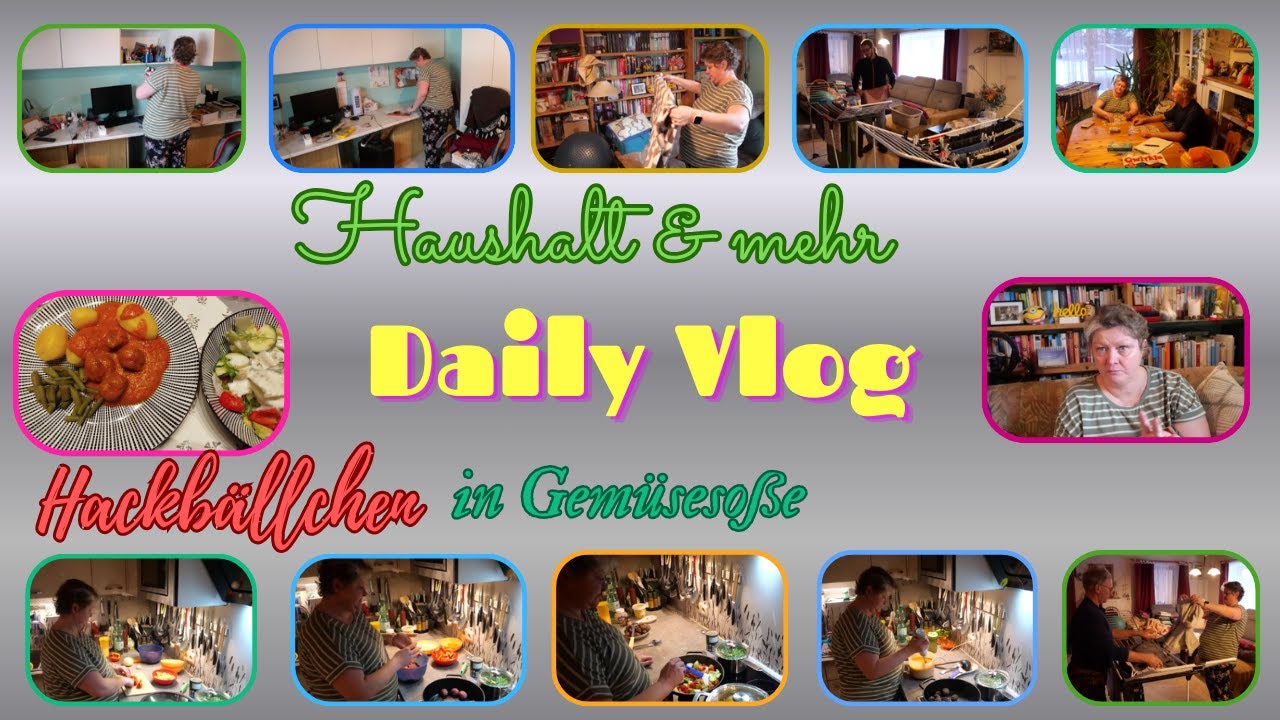 Daily Vlog / leckere Hackbällchen in Gemüsesoße / Arbeitszimmer aufräumen / Haushalt und mehr