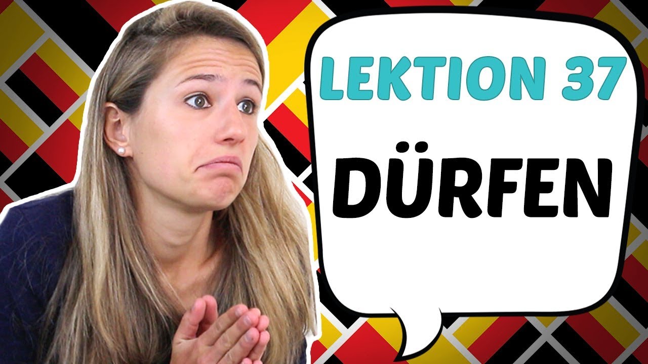 GERMAN LESSON 37: The German MODAL VERB 