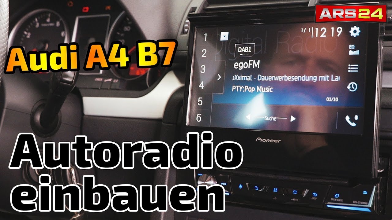 Audi A4 B7 | Autoradio einbauen | Pioneer AVH-Z7100DAB | ARS24