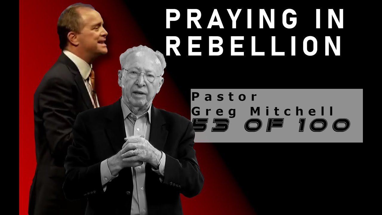Praying In Rebellion- Pastor Wayman Mitchell