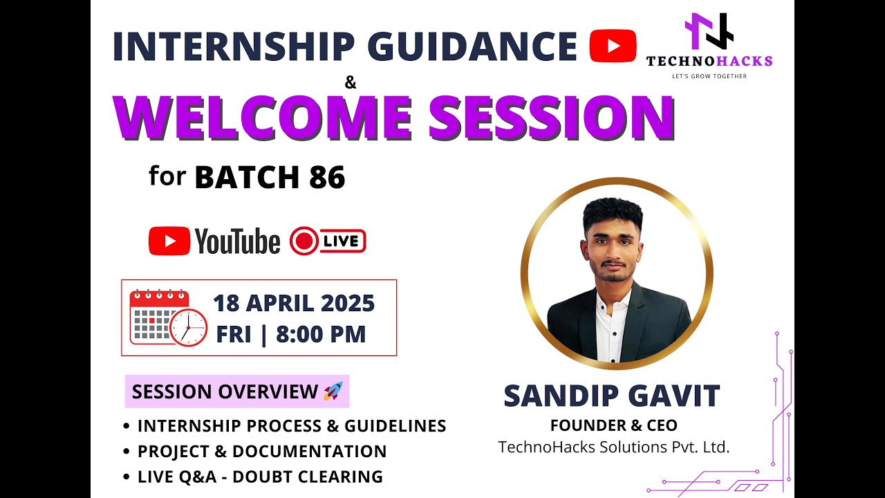 Internship Guidance & Welcome Session | Batch 86 | TechnoHacks Solutions Pvt. Ltd. | Sandip Gavit