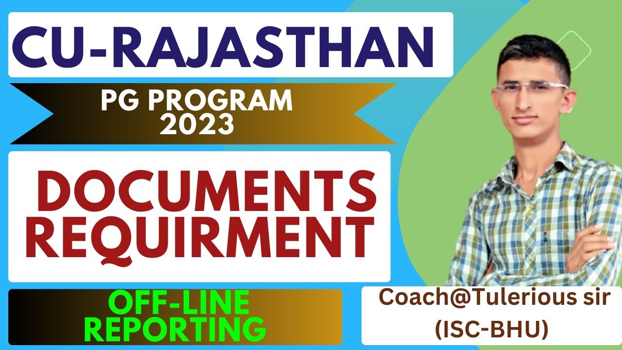CU-RAJASTHAN PG DOCUMENTS REQUIRED FOR OFFLINE REPORTING | CURAJ DOCUMENTS VERIFICATION 2023#curaj