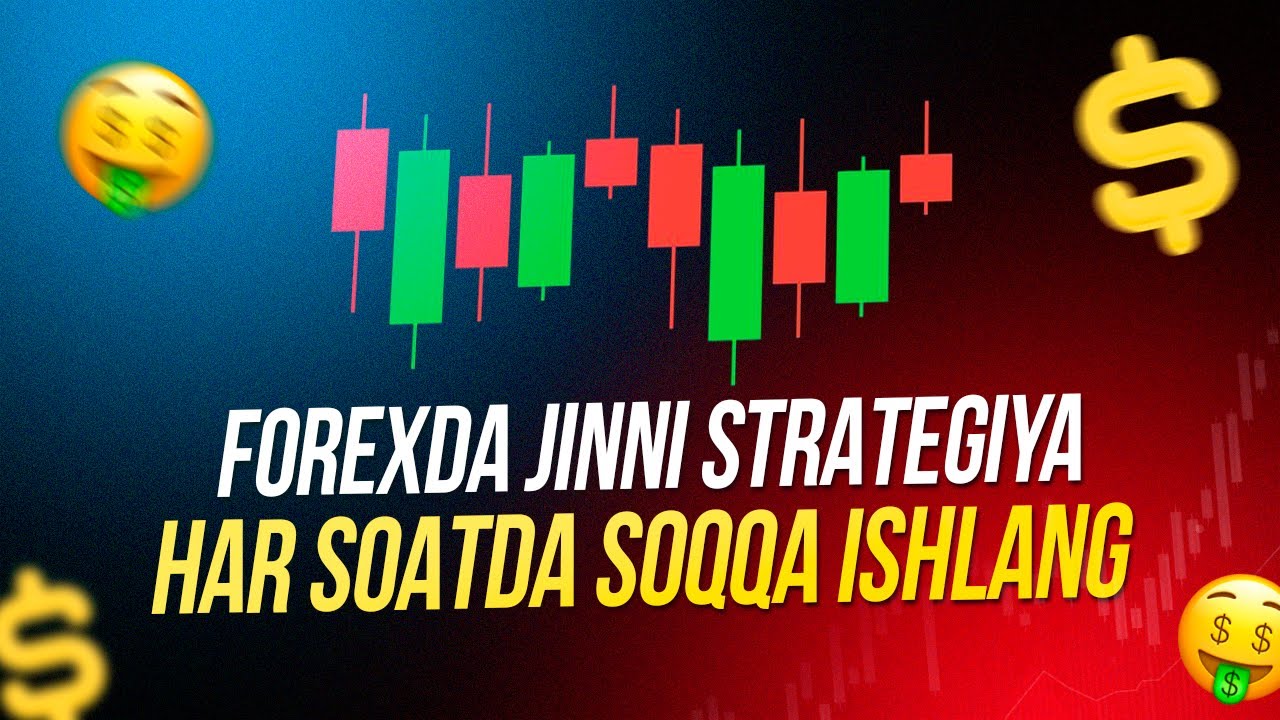 FOREXDA JINNI STRATEGIYA | HAR SOATDA SOQQA ISHLANG