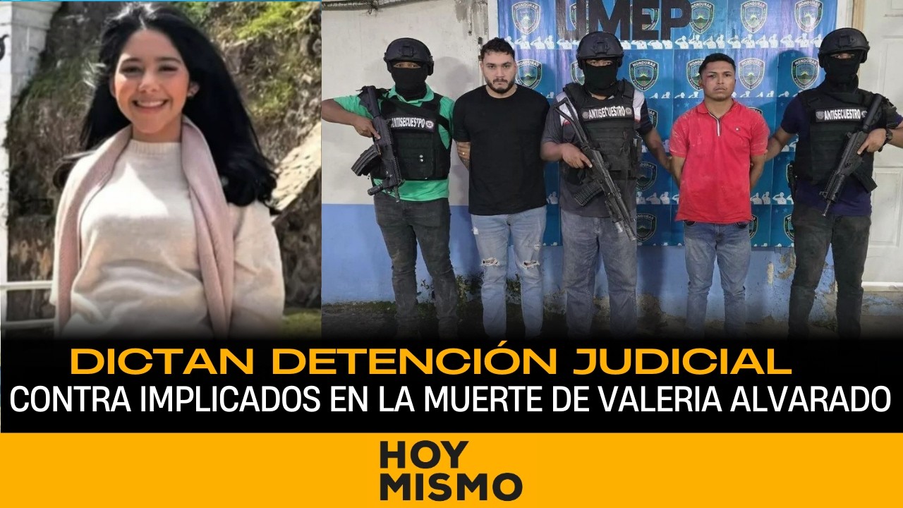 Dictan detención judicial contra dos implicados en la muerte de Valeria Alvarado