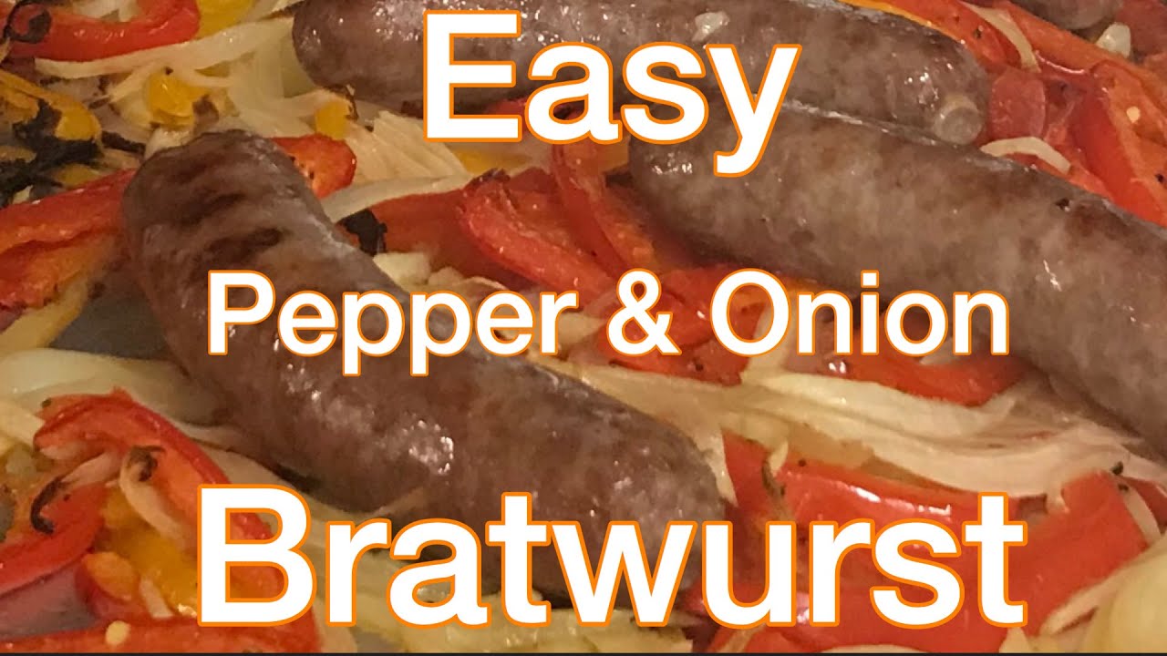 Easy Pepper and Onion Brats