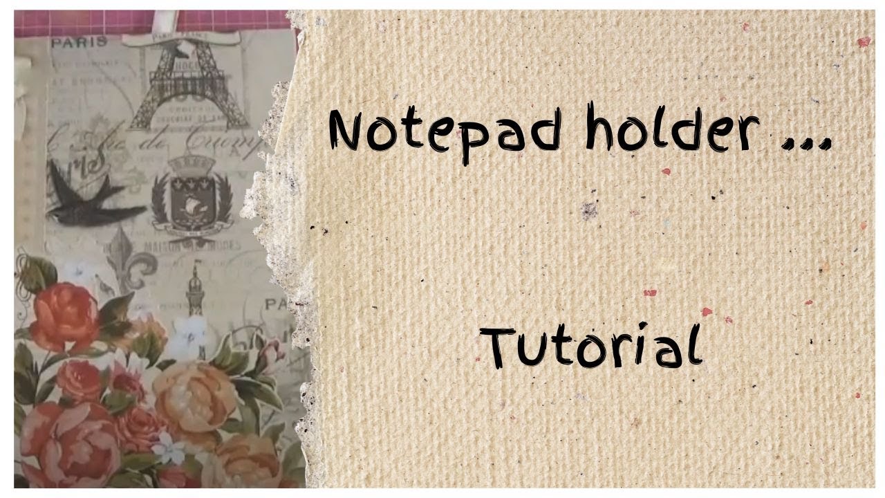 ~ Notepad holder booklet ~ DIY