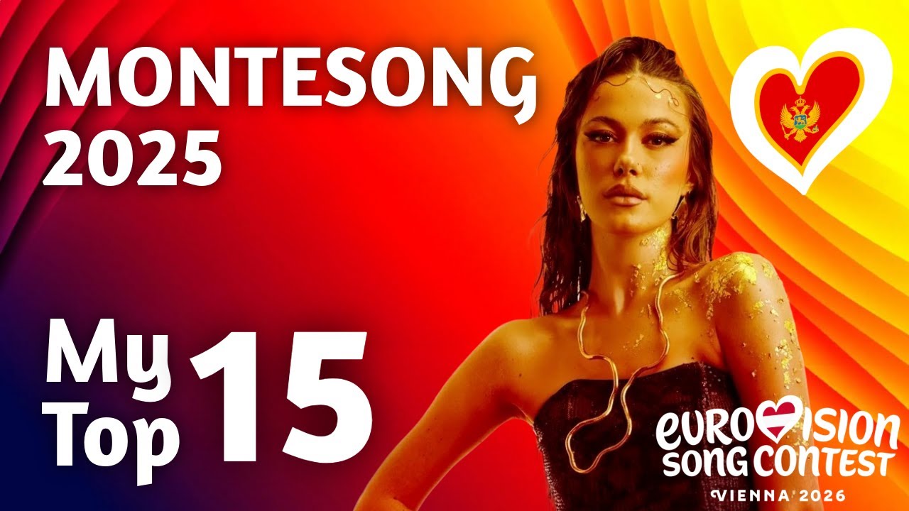 🇲🇪 MonteSong 2025: My Top 15 (Montenegro Eurovision 2026)