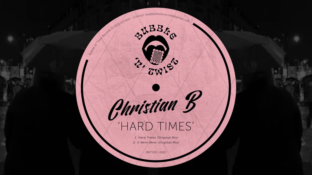 Christian B - Hard Times (Original Mix)