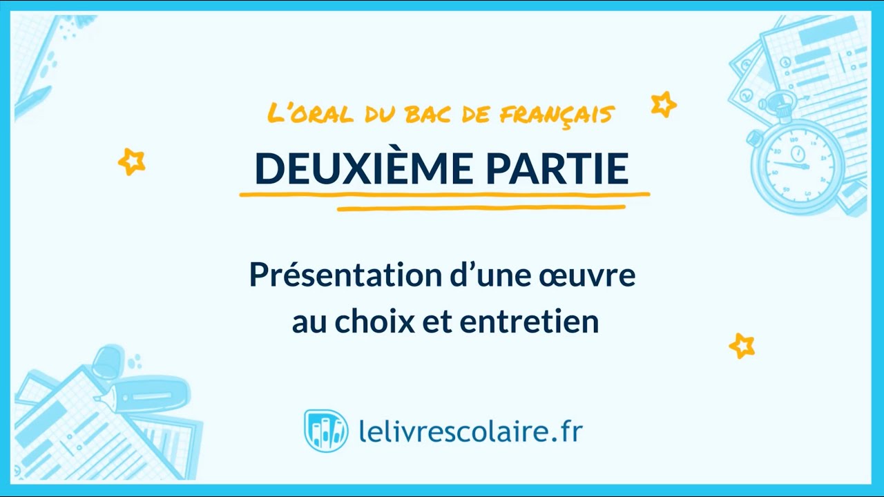 L’oral du bac de français : deuxième partie