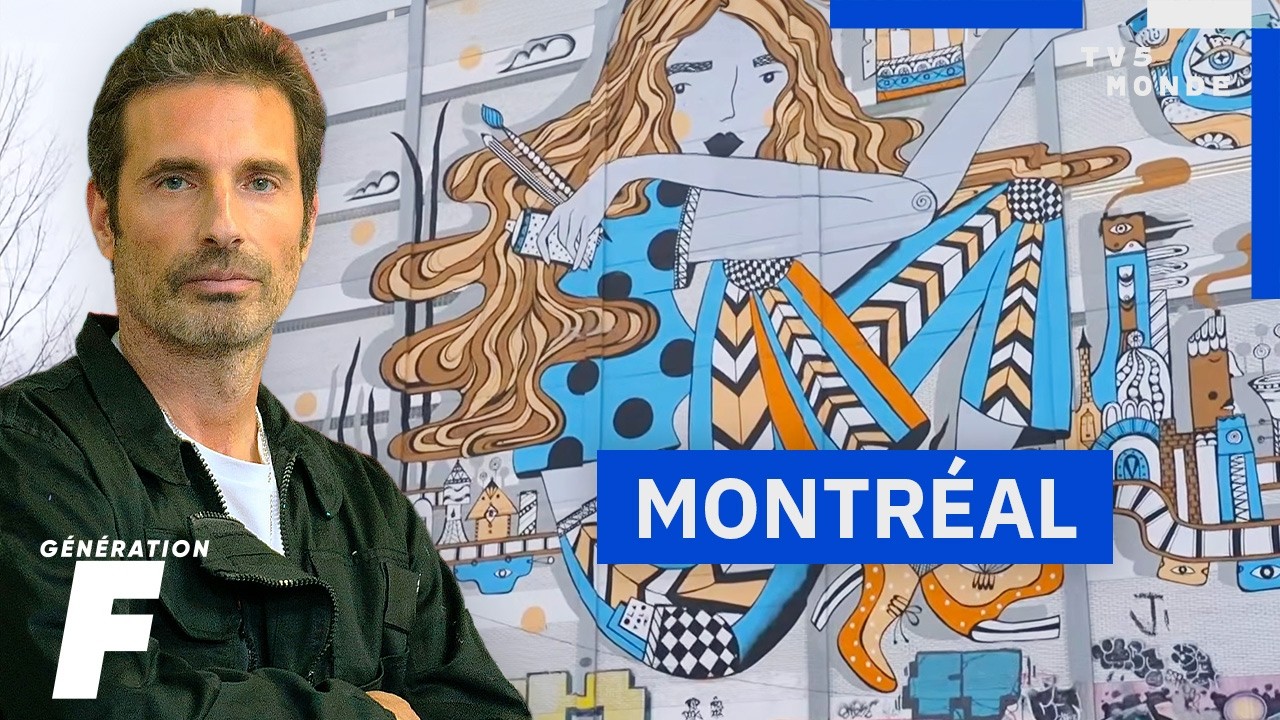 GENERATION F: МОНТРЕАЛЬ, НОВАЯ ТВОРЧЕСКАЯ СЦЕНА | TV5MONDE