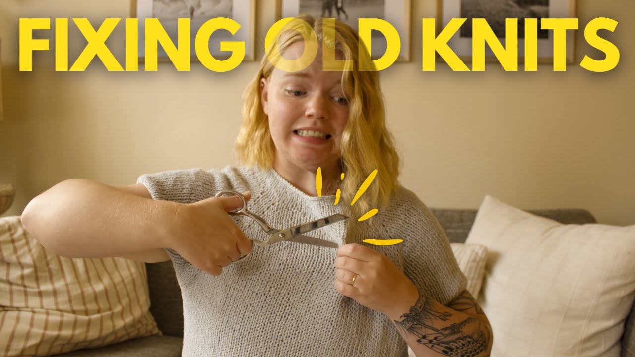 Knit Happens, But We Can Fix That! Fixing 3 Old Knits I Don't Wear