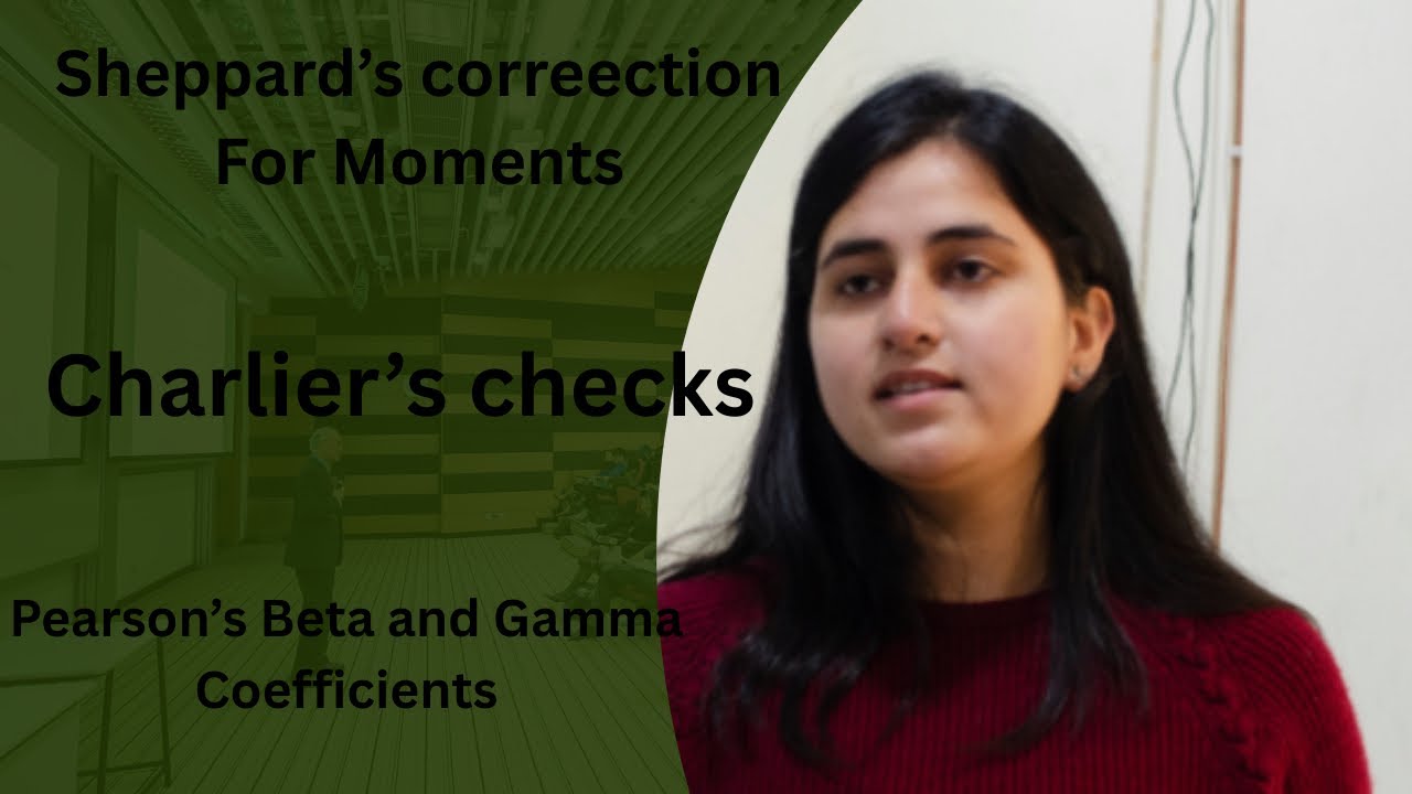 Sheppard&rsquo;s correction For Moments /Charlier&rsquo;s  /Pearson&rsquo;s beta and gamma coefficients #statistics 