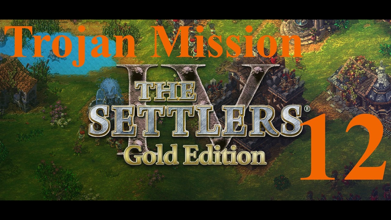 The Settlers IV, Trojan Mission 12 part 2 Campaign Finish with commentary