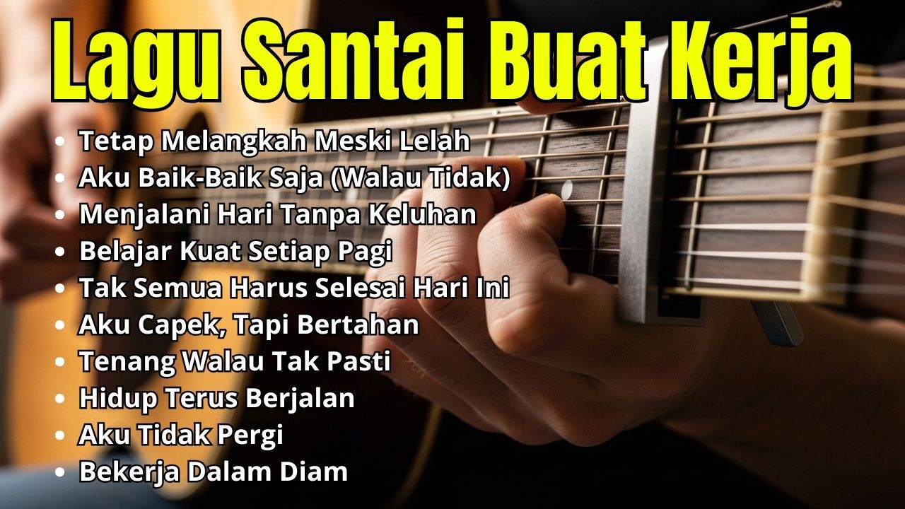 Playlist Kerja Fokus 2026 Slow Rock Mellow Full Album Suasana Damai