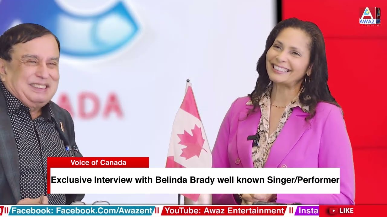 Exclusive Interview with Belinda Brady || Voice of Canada || Awaz Ent