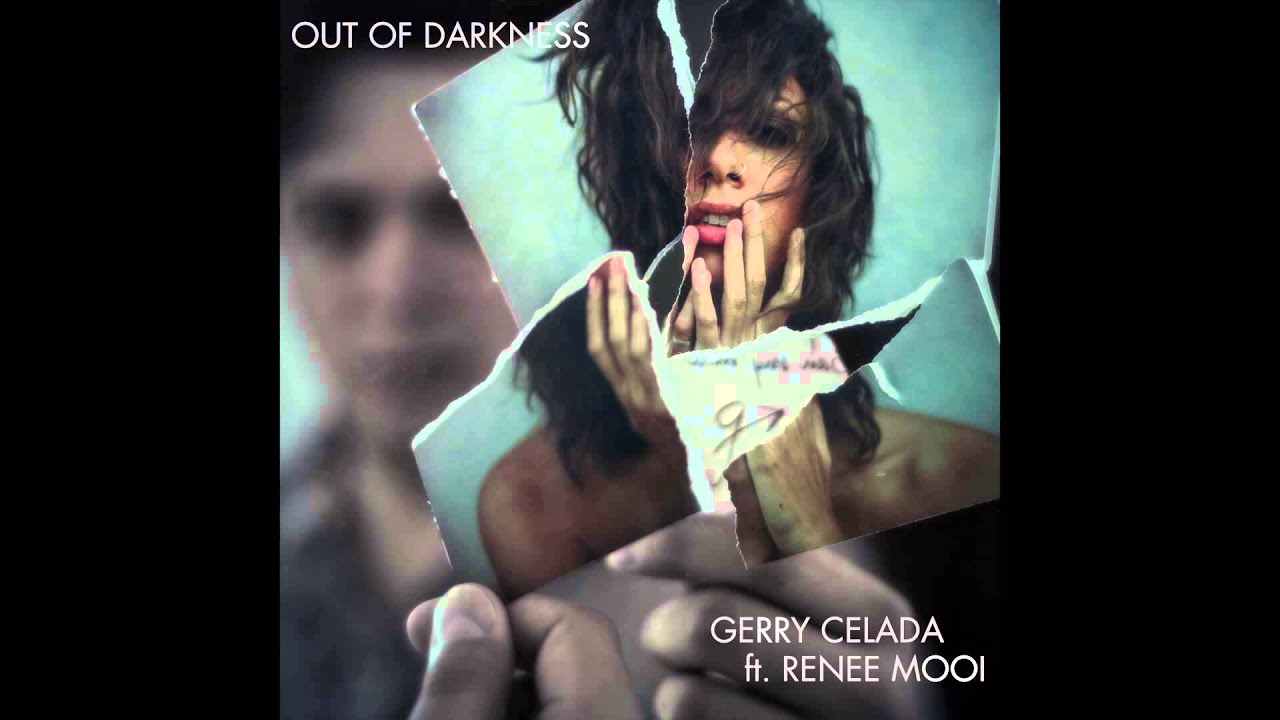 Out Of Darkness, Gerry Celada ft. Renee Mooi
