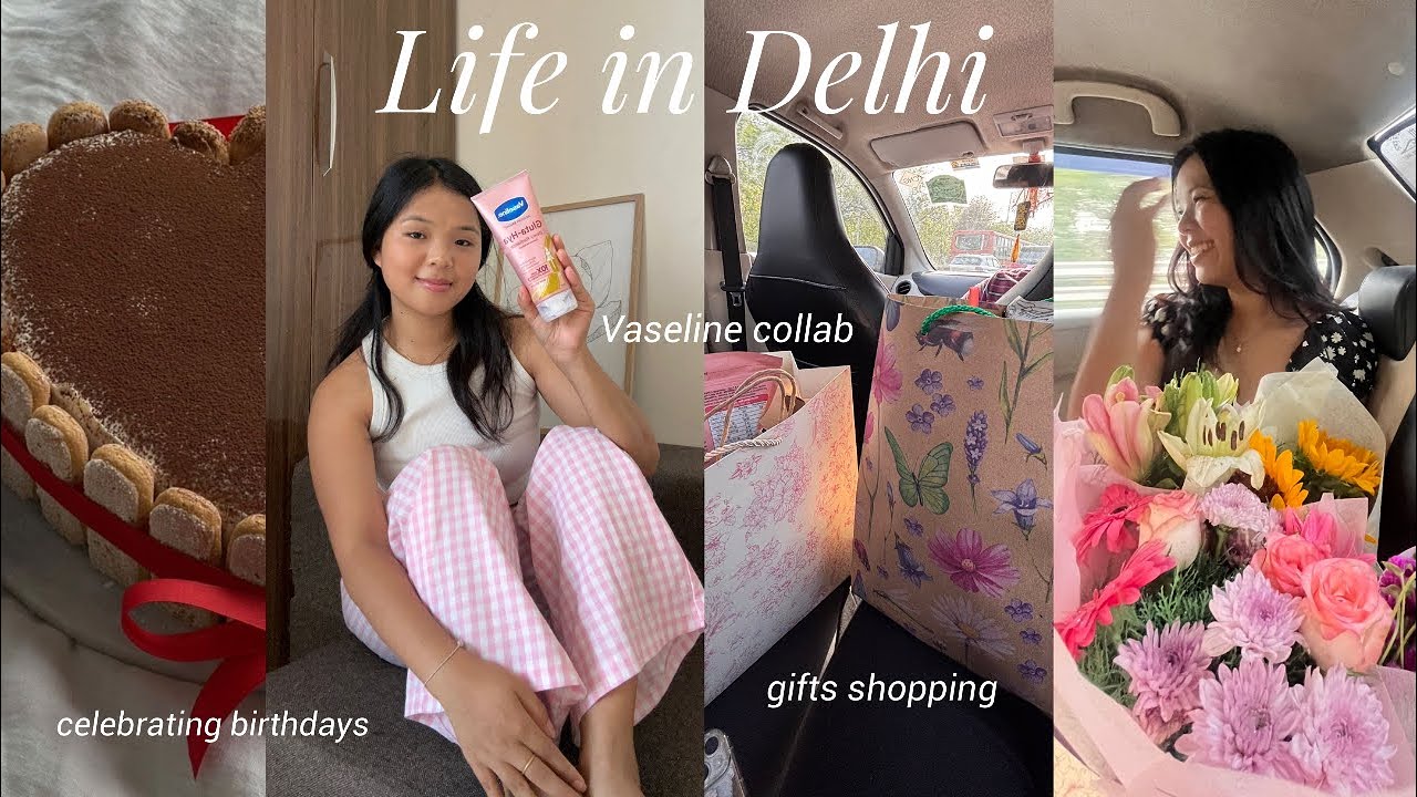 Life in Delhi: shopping birthday gifts, attending Birthdays, shooting for vaseline | Arunachali