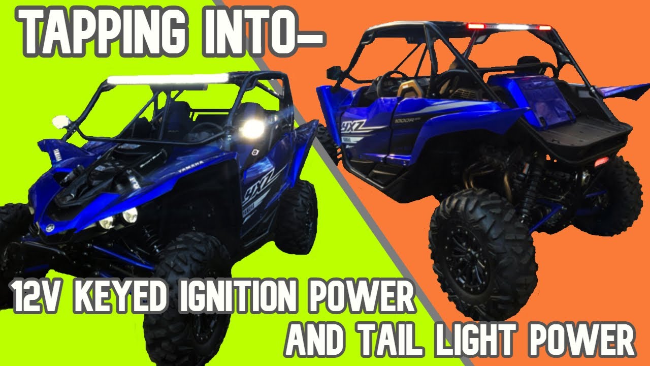 HOW TO PROPERLY TAP/SPLICE INTO 12V KEYED IGNITION POWER AND TAIL LIGHT POWER ON A YAMAHA YXZ 1000R